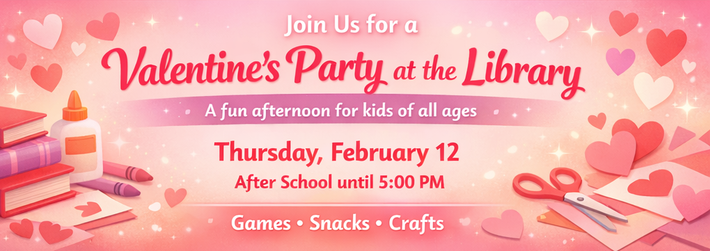 Valentine’s Party at the Library Banner